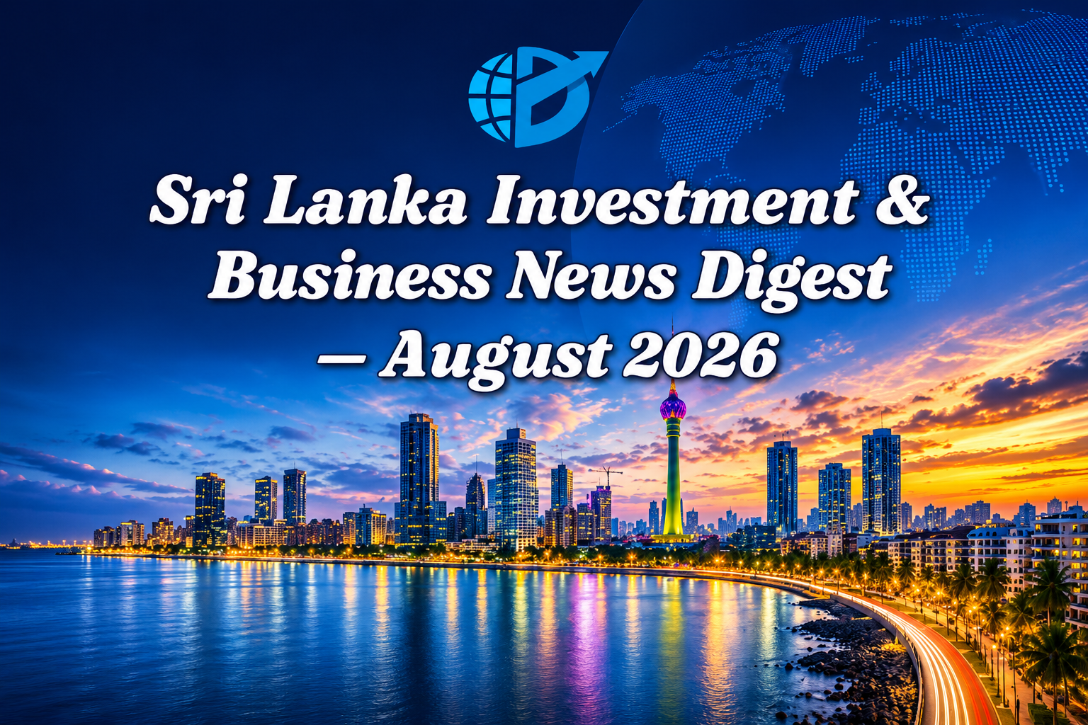 Sri Lanka Investment & Business News Digest – August 2026 cover featuring Colombo skyline
